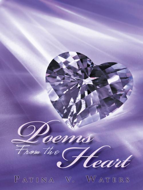 Cover of the book Poems from the Heart by Patina V. Waters, AuthorHouse