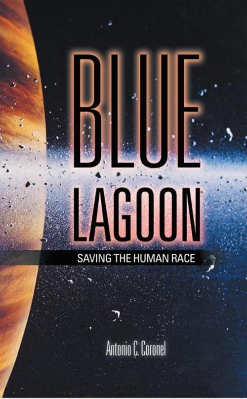 Cover of the book Blue Lagoon by Antonio C. Coronel, AuthorHouse