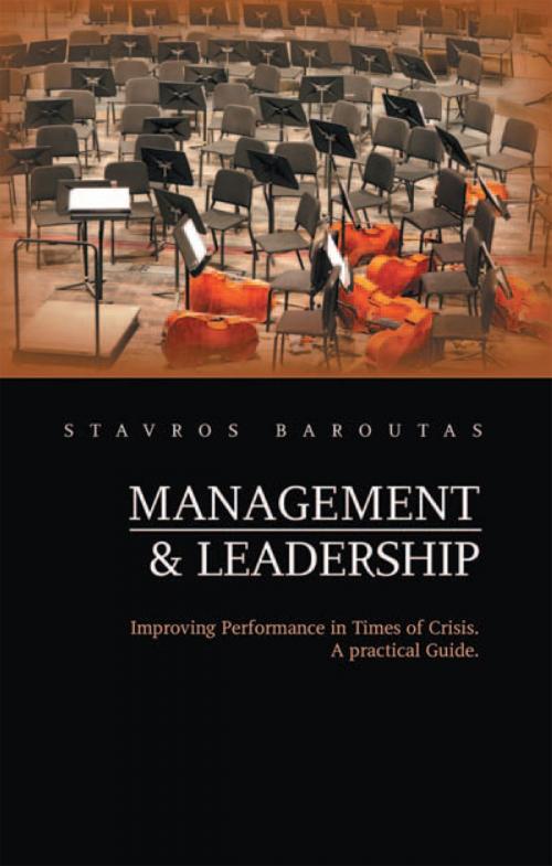Cover of the book Management and Leadership by Stavros Baroutas, Xlibris UK
