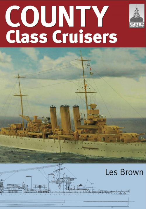 Cover of the book County Class Cruisers by Les Brown, Pen and Sword