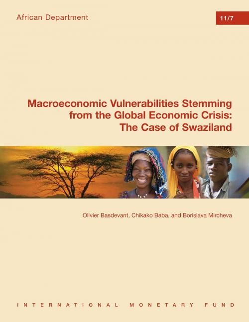 Cover of the book Macroeconomic Vulnerabilities Stemming from the Global Economic Crisis: The Case of Swaziland by Olivier Basdevant, Chikako Baba, Borislava Mircheva, INTERNATIONAL MONETARY FUND