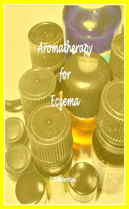 Cover of the book Aromatherapy for Eczema by Miriam Kinai, Miriam Kinai