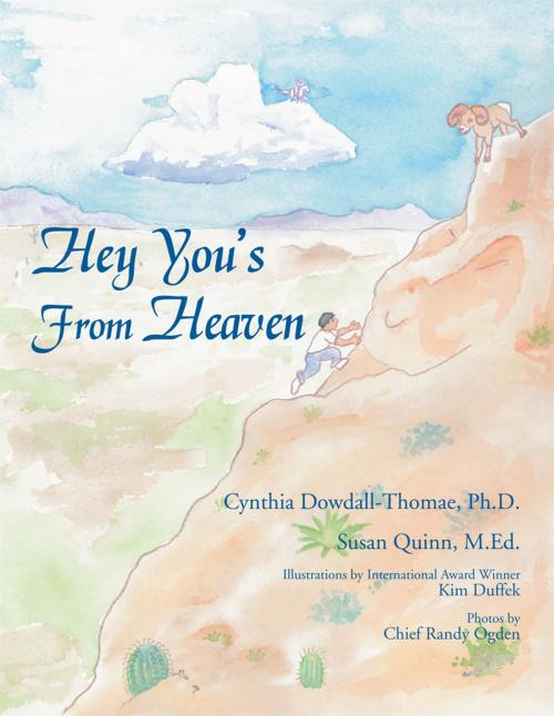 Cover of the book Hey You's from Heaven by Susan Quinn, Cynthia Dowdall-Thomae, AuthorHouse