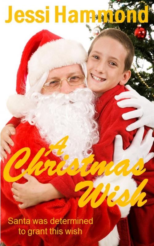 Cover of the book A Christmas Wish by Jessi Hammond, Jessi Hammond