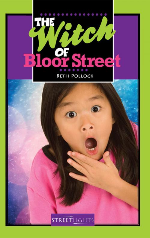 Cover of the book Witch of Bloor Street by Beth Pollock, James Lorimer & Company Ltd., Publishers