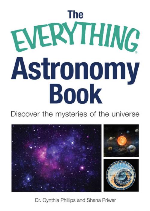 Cover of the book The Everything Astronomy Book by Shana Priwer, Cynthia Phillips, Adams Media