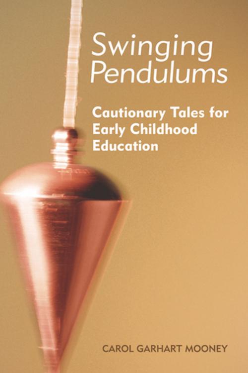 Cover of the book Swinging Pendulums by Carol Garhart Mooney, Redleaf Press