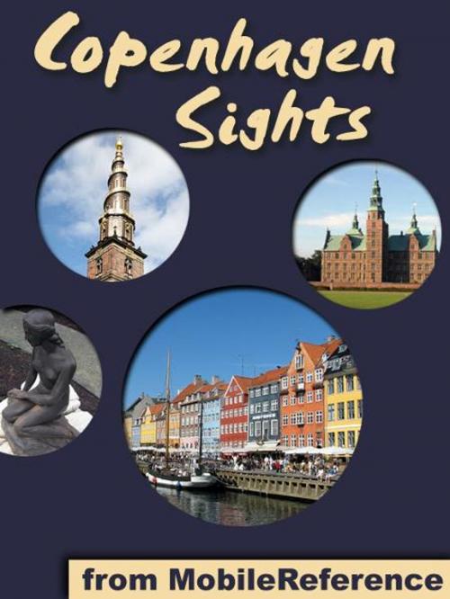 Cover of the book Copenhagen Sights: travel guide to the top 30 attractions in Copenhagen, Denmark (Mobi Sights) by MobileReference, MobileReference