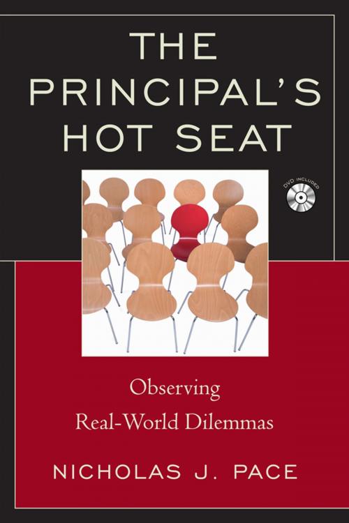 Cover of the book The Principal's Hot Seat by Nicholas J. Pace, Ed.D, author of The Principal's Hot Seat: Observing Real-World Dilemmas, R&L Education