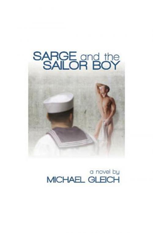 Cover of the book Sarge and the Sailor Boy by Michael Gleich, The Nazca Plains Corporation
