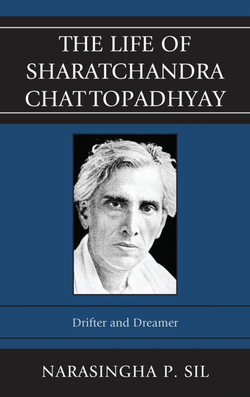 Cover of the book The Life of Sharatchandra Chattopadhyay by Narasingha P. Sil, Fairleigh Dickinson University Press