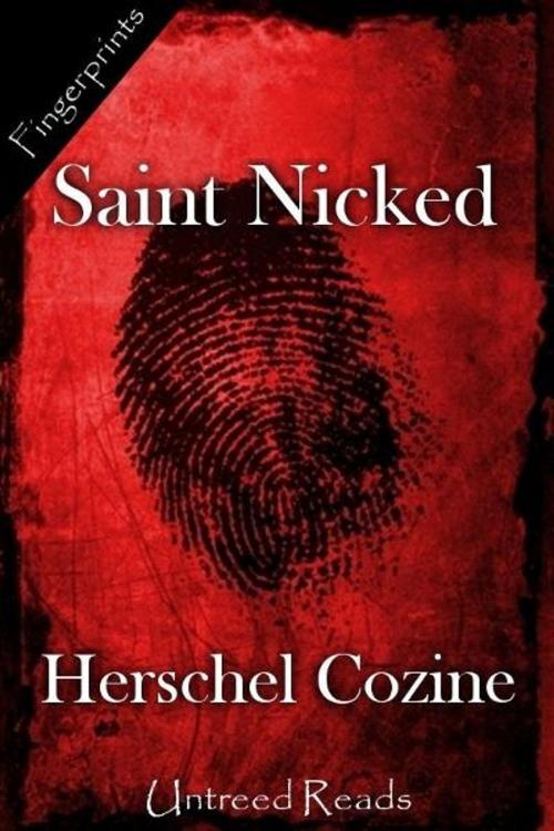 Cover of the book Saint Nicked by Herschel Cozine, Untreed Reads