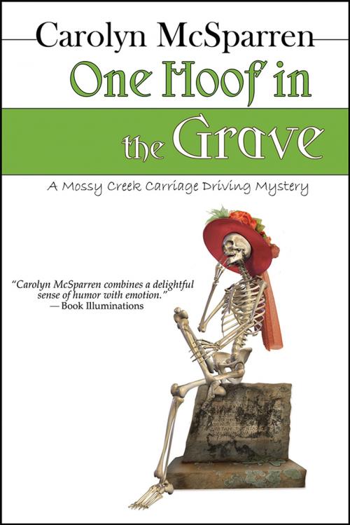 Cover of the book One Hoof In The Grave by Carolyn McSparren, BelleBooks, Inc.