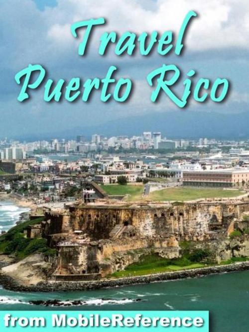 Cover of the book Travel Puerto Rico with Spanish phrasebooks, maps, and beach guide. (Mobi Travel) by MobileReference, MobileReference