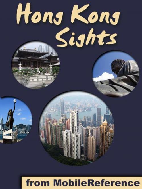Cover of the book Hong Kong Sights: a travel guide to the top 30+ attractions in Hong Kong (Mobi Sights) by MobileReference, MobileReference