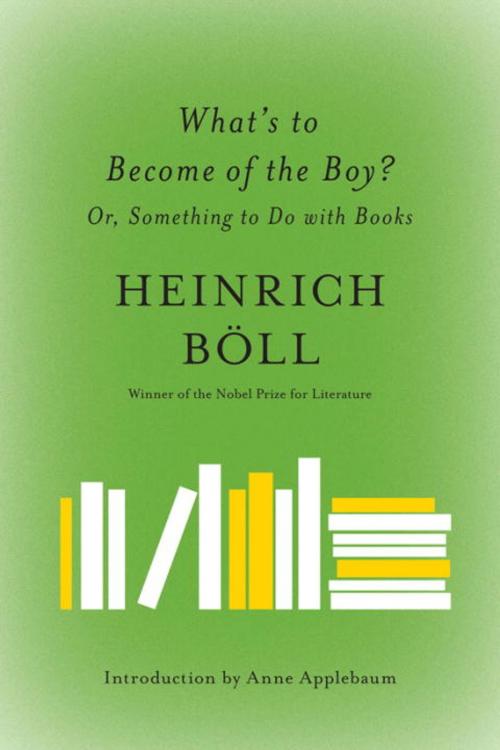 Cover of the book What's to Become of the Boy? by Heinrich Boll, Melville House