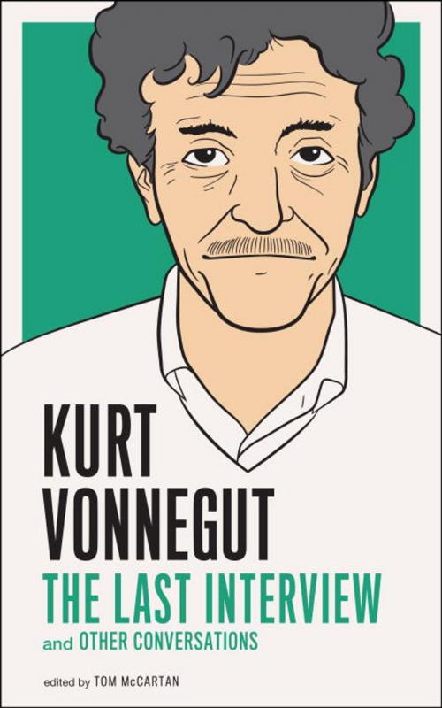 Cover of the book Kurt Vonnegut: The Last Interview by Kurt Vonnegut, Melville House