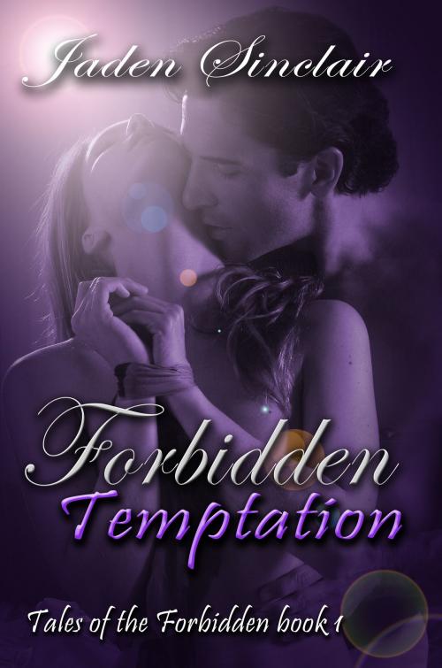 Cover of the book Forbidden Temptations by Jaden Sinclair, Melange Books, LLC