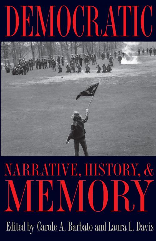 Cover of the book Democratic Narrative, History, and Memory by , The Kent State University Press
