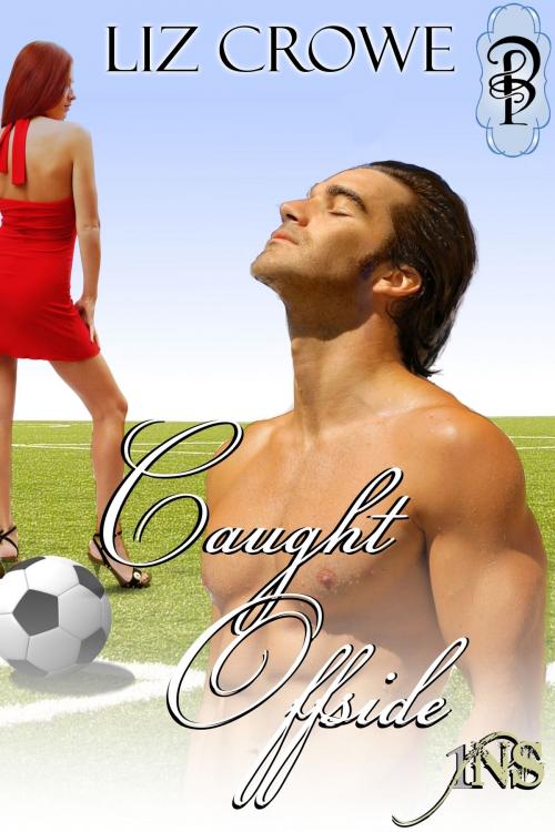 Cover of the book Caught Offside by Liz Crowe, Decadent Publishing
