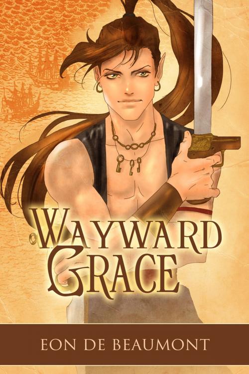Cover of the book Wayward Grace by Eon de Beaumont, Dreamspinner Press