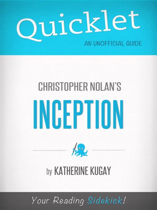 Cover of the book Quicklet on Inception by Christopher Nolan by Katherine Kugay, Hyperink