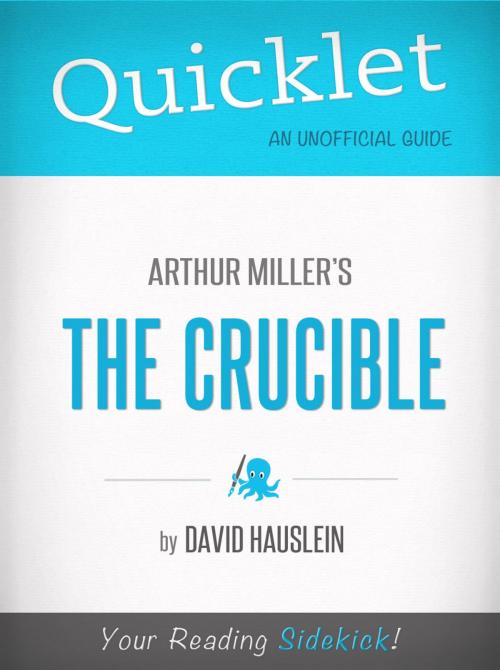 Cover of the book Quicklet on Arthur Miller's The Crucible by David Hauslein, Hyperink