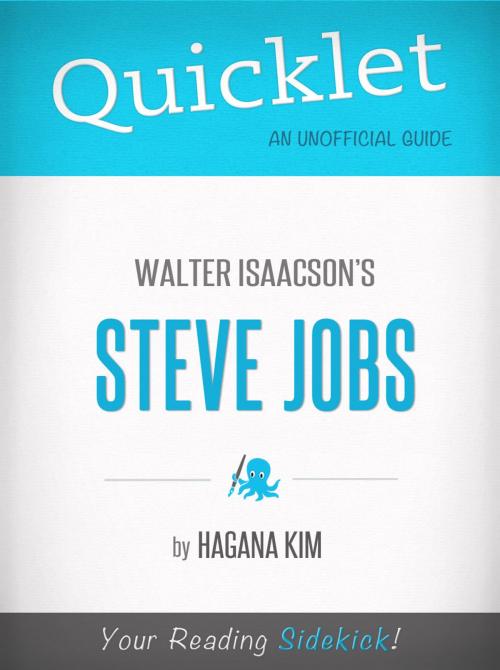Cover of the book Quicklet on Steve Jobs by Walter Isaacson: Want to learn about Steve Jobs? Our Quicklet teaches you everything you wanted to know about Steve Jobs in a fraction of the time! by Hagana Kim, Hyperink