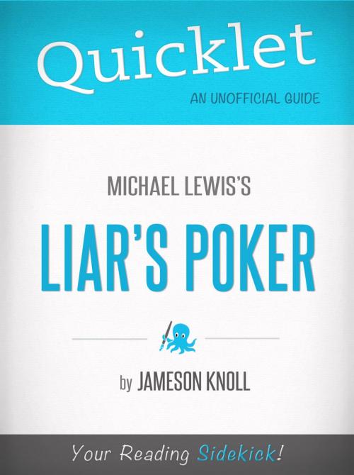 Cover of the book Quicklet on Liar's Poker by Michael Lewis: Want to learn what Liar's Poker is about? Our Quicklet teaches you everything you'd learn from Liar's Poker in a fraction of the time! by Jameson Knoll, Hyperink