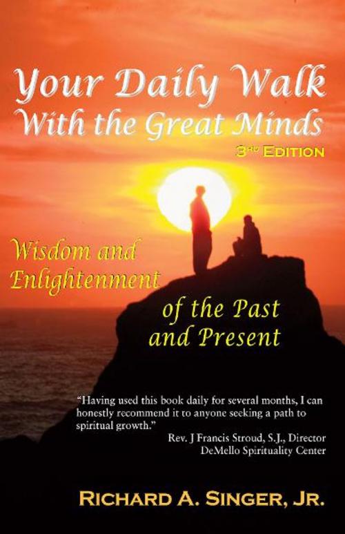 Cover of the book Your Daily Walk with The Great Minds by Richard A. Singer  Jr., Loving Healing Press