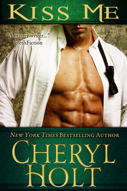 Cover of the book KISS ME by Cheryl Holt, BookBaby