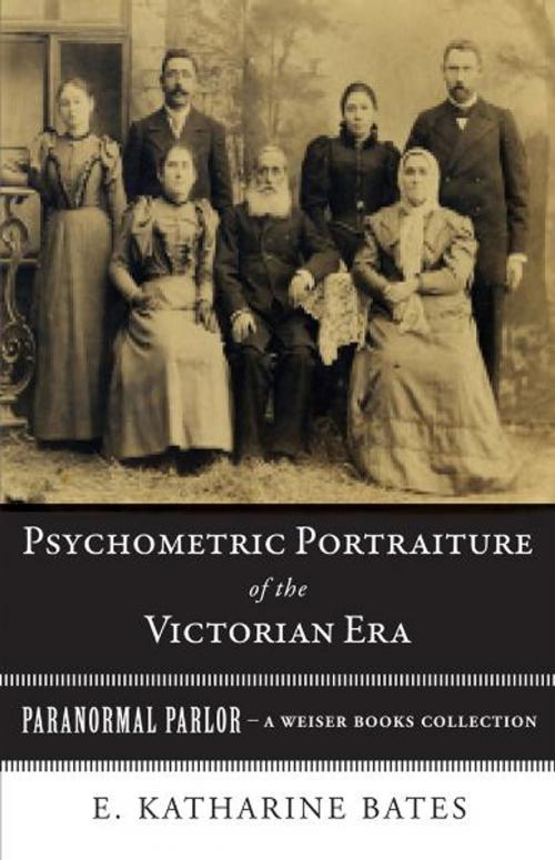 Cover of the book Psychometric Portraiture of the Victorian Era by Bates, E. Katherine, Ventura, Varla, Red Wheel Weiser