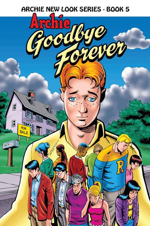 Cover of the book Archie: Goodbye Forever by Melanie Morgan, Archie Comic Publications