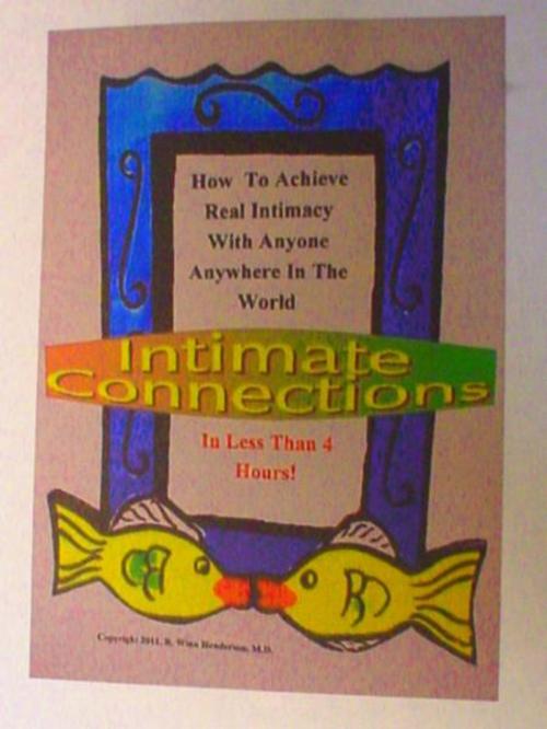Cover of the book Intimate Connections by R. Winn Henderson, M.D., BookBaby