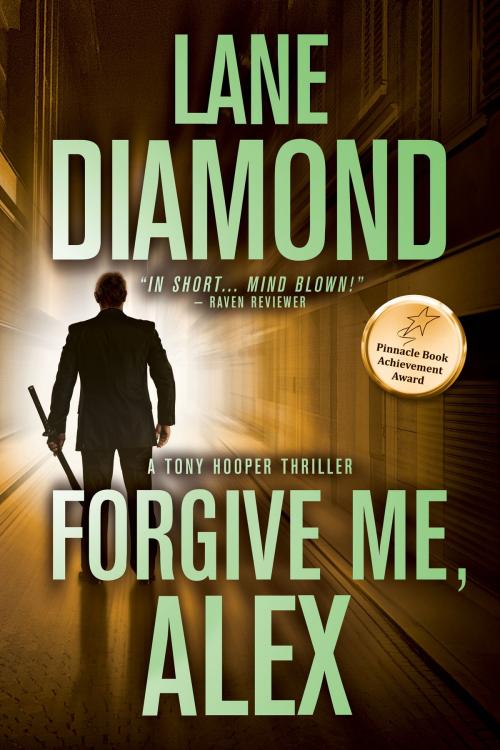 Cover of the book Forgive Me, Alex by Lane Diamond, Evolved Publishing LLC