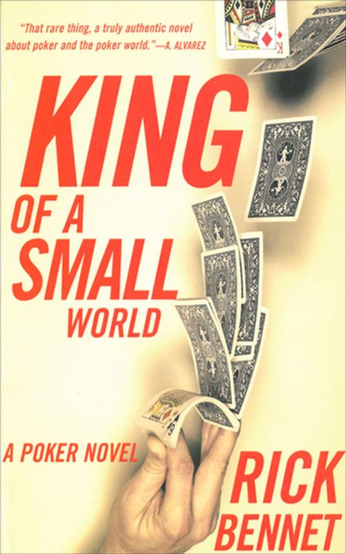 Cover of the book King of a Small World by Rick Bennet, Skyhorse Publishing
