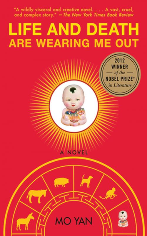 Cover of the book Life and Death Are Wearing Me Out by Mo Yan, Skyhorse Publishing