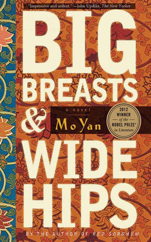 Cover of the book Big Breasts and Wide Hips by Mo Yan, Arcade
