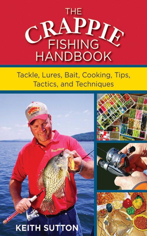 Cover of the book The Crappie Fishing Handbook by Keith Sutton, Skyhorse
