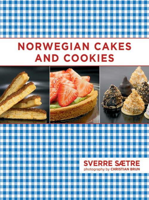 Cover of the book Norwegian Cakes and Cookies by Sverre Saetre, Skyhorse