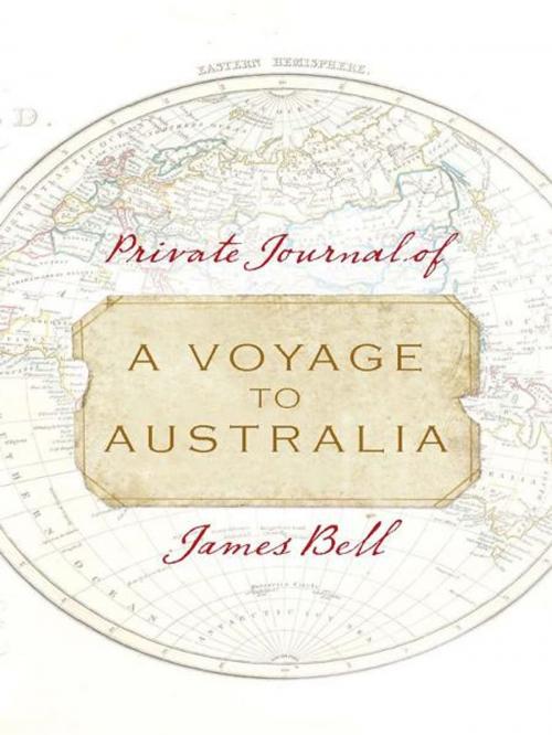 Cover of the book Private Journal of a Voyage to Australia by James Bell, Allen & Unwin