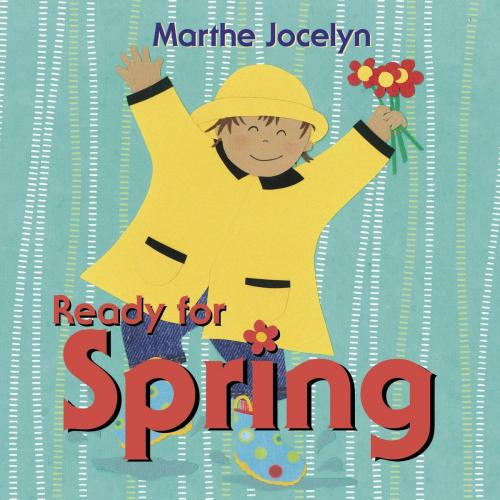 Cover of the book Ready for Spring by Marthe Jocelyn, Tundra