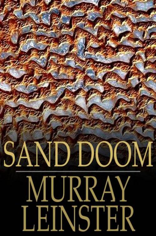 Cover of the book Sand Doom by Murray Leinster, The Floating Press