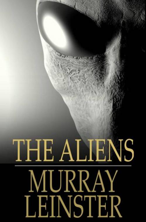 Cover of the book The Aliens by Murray Leinster, The Floating Press