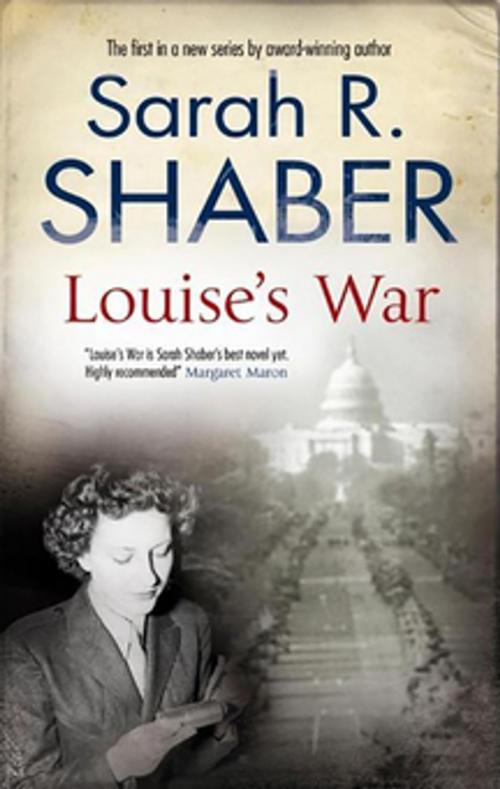 Cover of the book Louise's War by Sarah R. Shaber, Severn House Publishers
