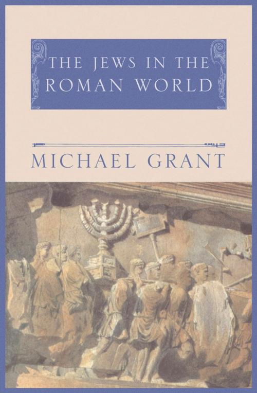 Cover of the book Jews In The Roman World by Michael Grant, Orion Publishing Group