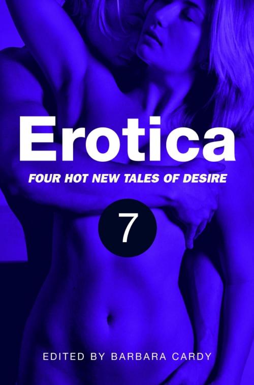 Cover of the book Erotica, Volume 7 by Barbara Cardy, Little, Brown Book Group