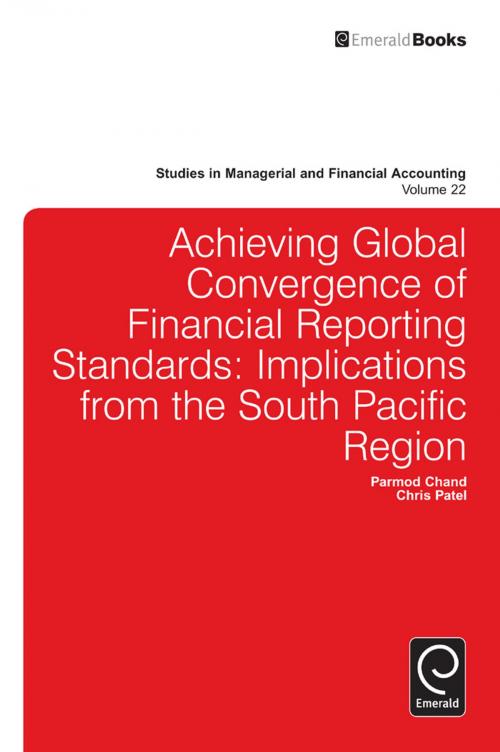 Cover of the book Achieving Global Convergence of Financial Reporting Standards by Christopher Patel, Parmod Chand, Emerald Group Publishing Limited