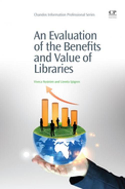 Cover of the book An Evaluation of the Benefits and Value of Libraries by Viveca Nyström, Linnéa Sjögren, Elsevier Science