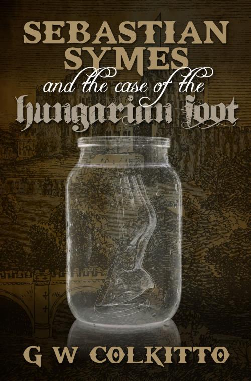 Cover of the book The Case of the Hungarian Foot by George Colkitto, Andrews UK